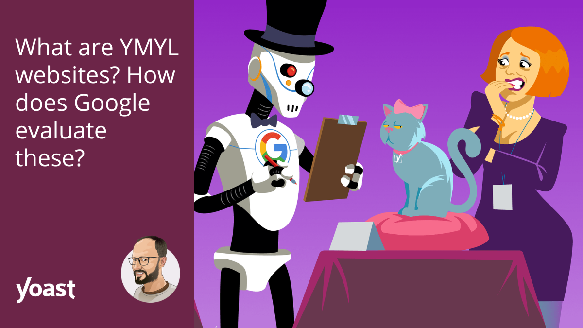 What are YMYL websites? How does Google evaluate these? • Yoast